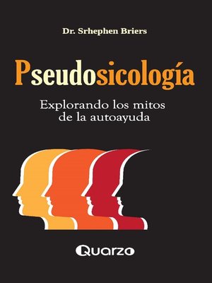 cover image of Pseudosicología. Explorando los mitos de la autoayuda